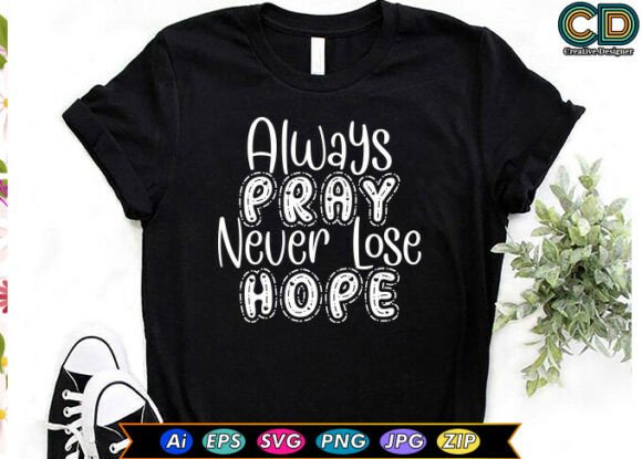 Always Pray Never Lose Hope: A Designer’s Honest Review