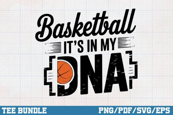 Basketball It's in My DNA Sublimation