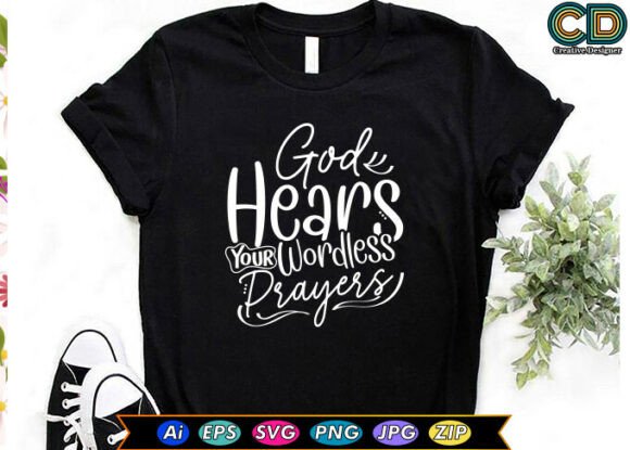 God Hears Your Wordless Prayers T-shirt: A Designer’s Honest Review