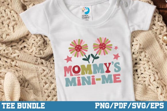 Mommy's Mini-Me, Baby Sublimation Design