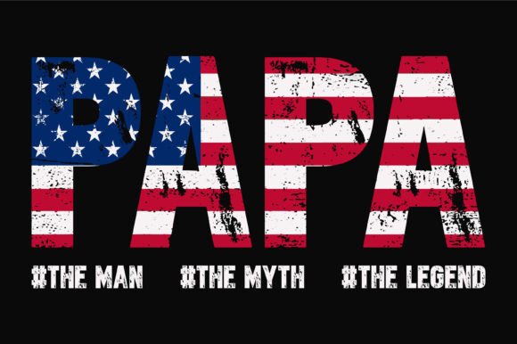 Papa. the Man the Myth the Legend