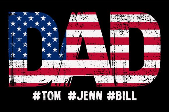 Patriotic Dad Design with American Flag