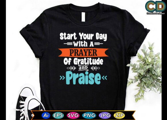 Start Your Day with a Prayer T-shirt Design Review