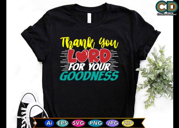 THANK YOU LORD for YOUR GOODNESS – A Thoughtful Embroidery Design for Heartfelt Projects